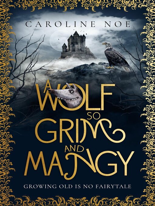 Title details for A Wolf So Grim and Mangy by Caroline Noe - Available